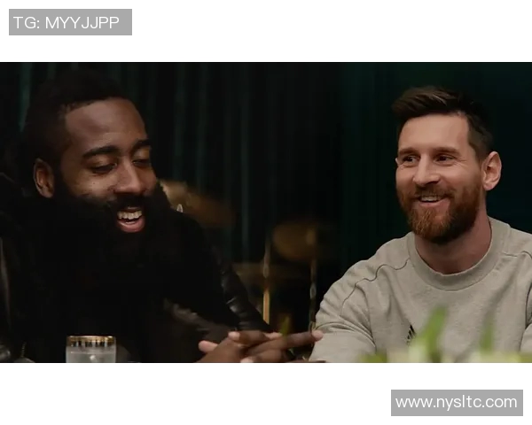 哈登与梅西联手征战世界足坛引发足球巨星跨界合作新潮流